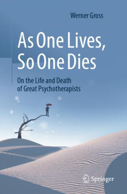 Book cover of: As One Lives, So One Dies. By: Werner Gross