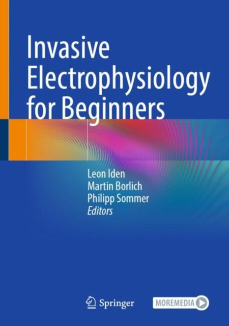 Book cover of: Invasive Electrophysiology for Beginners. By: Leon Iden