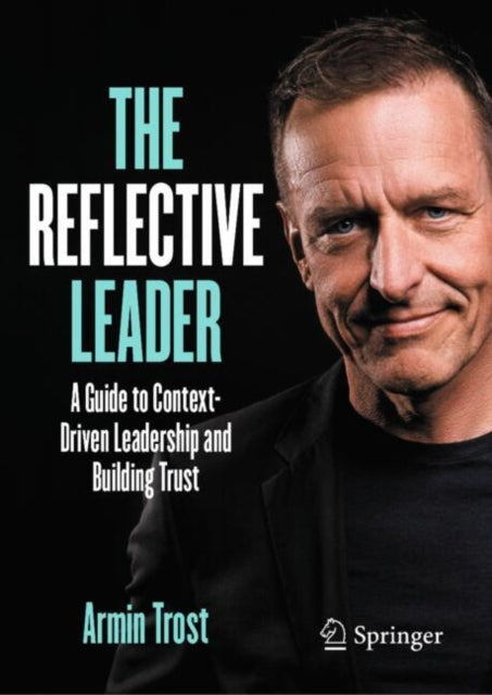 Book cover of: Reflective Leader. By: Armin Trost