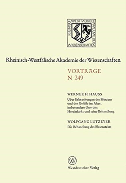 Book cover of: Uber Erkrankungen des Herzens und der Gefae im Alter, insbesondere uber den Herzinfarkt und seine Behandlung. Die Behandlung des Blasensteins
