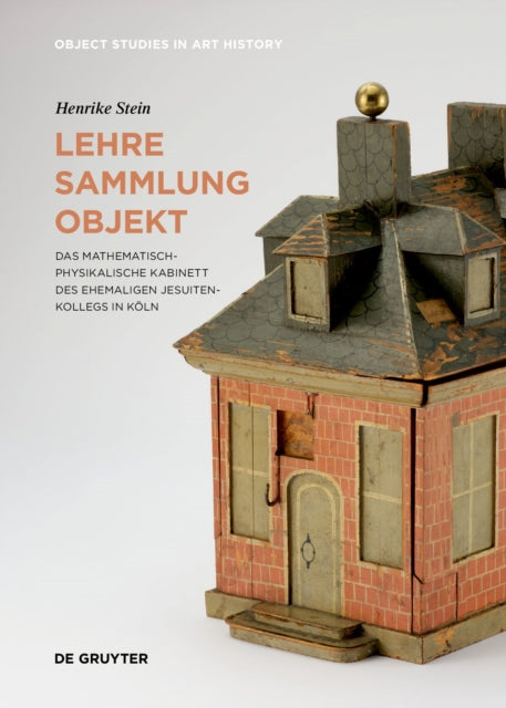 Book cover of: Lehre – Sammlung – Objekt