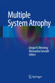 Book cover of: Multiple System Atrophy. By: Gregor K. Wenning