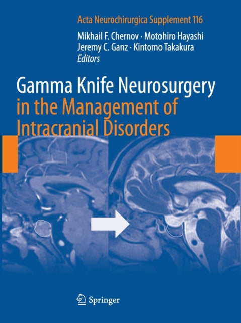 Book cover of: Gamma Knife Neurosurgery in the Management of Intracranial Disorders. By: Mikhail Chernov