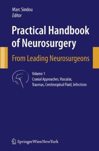 Book cover of: Practical Handbook of Neurosurgery. By: Marc Sindou