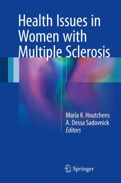 Book cover of: Health Issues in Women with Multiple Sclerosis. By: Maria K. Houtchens