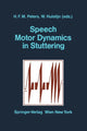 Book cover of: Speech Motor Dynamics in Stuttering. By: Hermann F.M. Peters