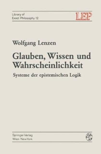 Book cover of: Glauben, Wissen und Wahrscheinlichkeit. By: Wolfgang Lenzen