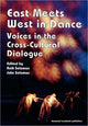 Book cover of: East Meets West in Dance. By: John Solomon