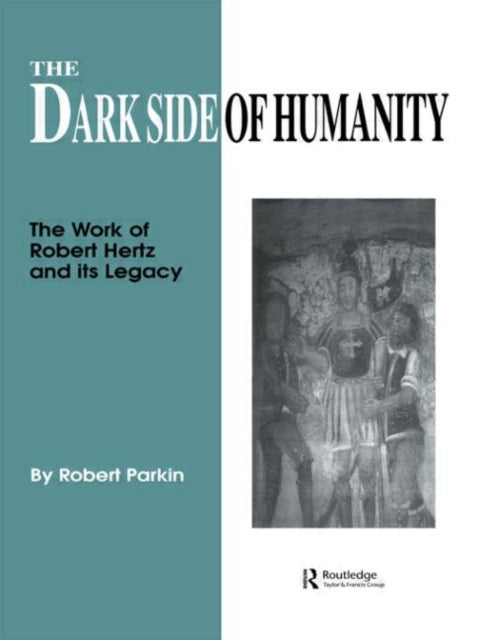 Book cover of: Dark Side of Humanity. By: Robert Parking