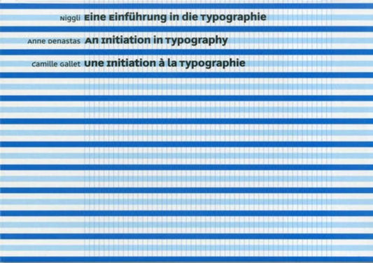 Book cover of: Initiation in Typography. By: Anne Denastas