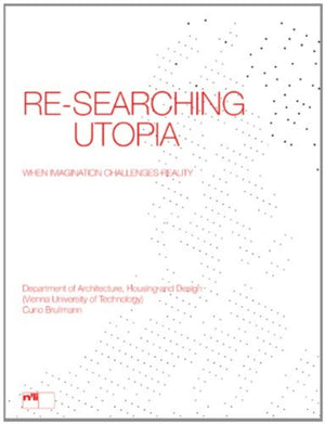 Re-searching Utopia
