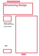 Book cover of: Structuring Design: Graphic Grids in Theory and Practice. By: Ulysses Voelker