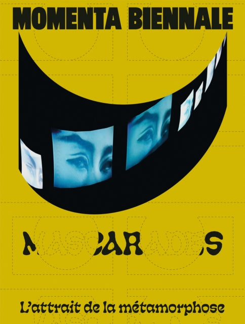 Book cover of: MOMENTA Biennale de l’image: Mascarades. L’attrait de la metamorphose. By: Cheng MOMENTA BIENNAL..