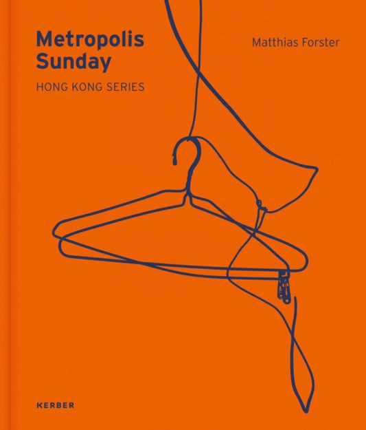 Book cover of: Metropolis Sunday: Matthias Forster. By: Volonte FORSTER