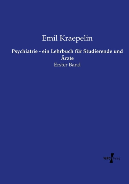 Book cover of: Psychiatrie - ein Lehrbuch fur Studierende und Arzte