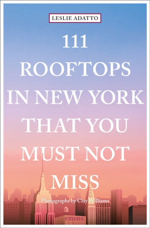 111 Rooftops in New York That You Must Not Miss