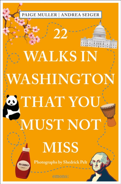 Book cover of: 22 Walks in Washington, DC That You Must Not Miss. By: Paige Muller