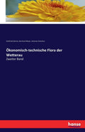 Okonomisch-technische Flora der Wetterau