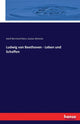 Book cover of: Ludwig van Beethoven - Leben und Schaffen