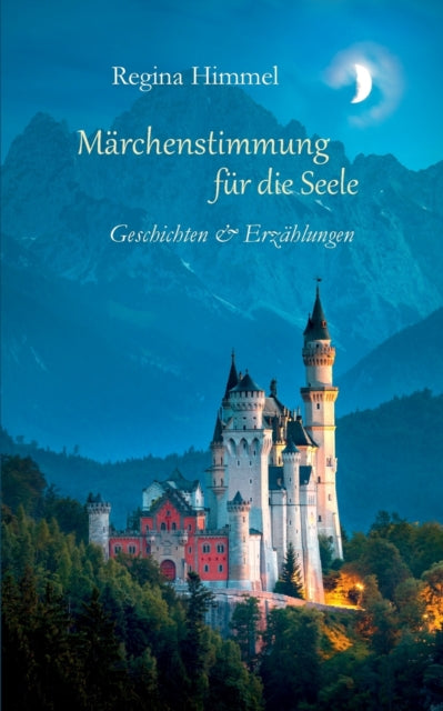 Book cover of: Marchenstimmung fur die Seele. By: Regina Himmel