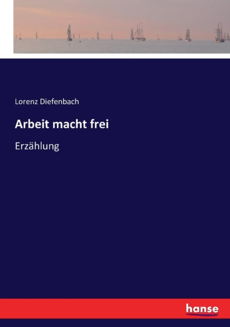 Book cover of: Arbeit macht frei