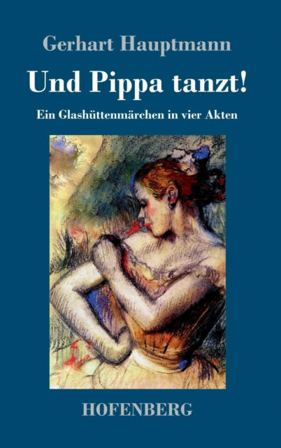 Book cover of: Und Pippa tanzt!. By: Gerhart Hauptmann
