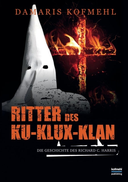 Book cover of: Ritter des Ku-Klux-Klan