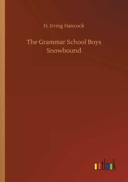 Book cover of: Grammar School Boys Snowbound