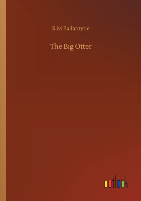 Book cover of: Big Otter