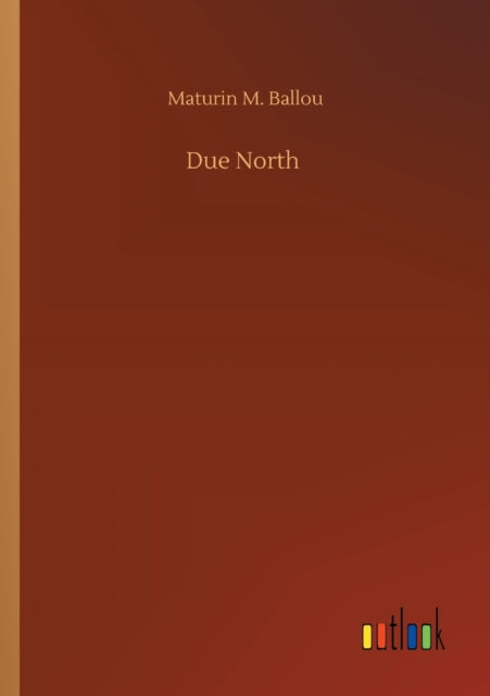 Book cover of: Due North