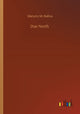 Book cover of: Due North