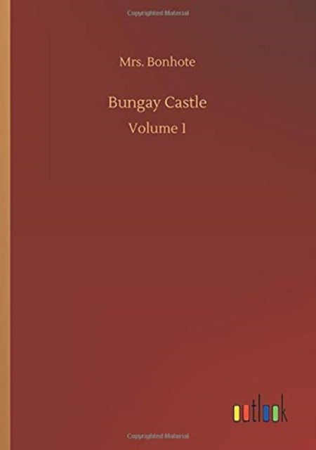 Book cover of: Bungay Castle