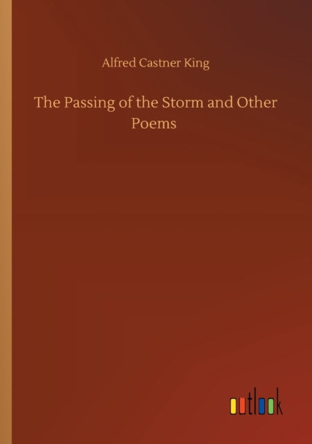 Book cover of: Passing of the Storm and Other Poems