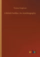 Book cover of: British Soldier, An Autobiography