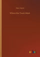 Book cover of: Where the Twain Meet