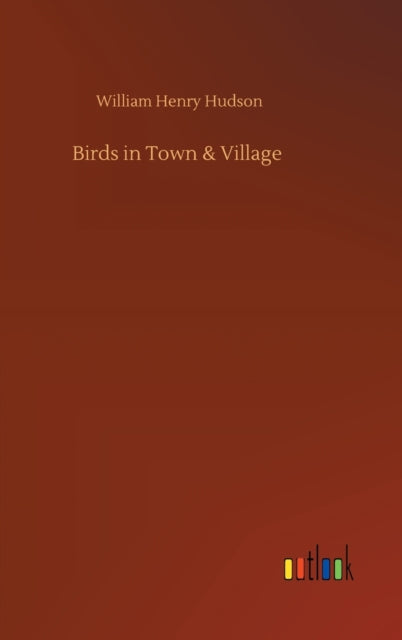 Book cover of: Birds in Town & Village