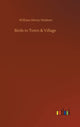 Book cover of: Birds in Town & Village