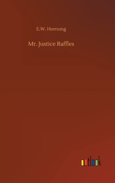 Book cover of: Mr. Justice Raffles