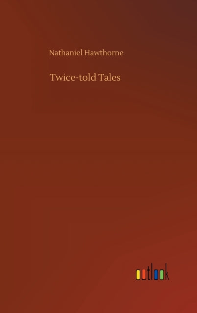 Book cover of: Twice-told Tales