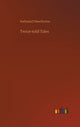 Book cover of: Twice-told Tales