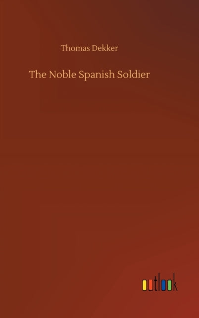 Book cover of: Noble Spanish Soldier