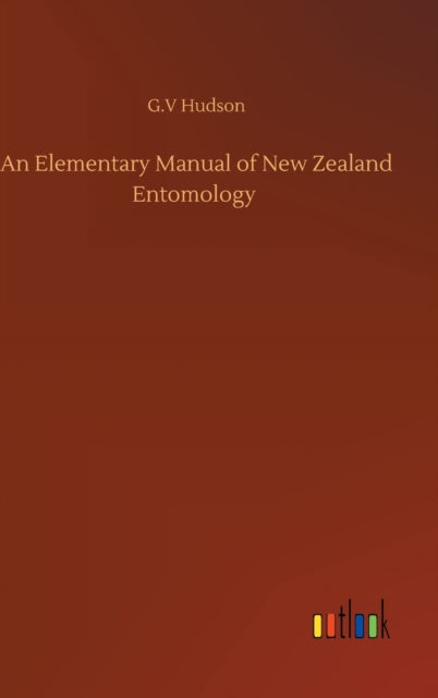 Book cover of: Elementary Manual of New Zealand Entomology