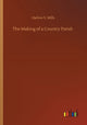 Book cover of: Making of a Country Parish