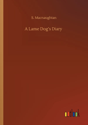 A Lame Dog's Diary