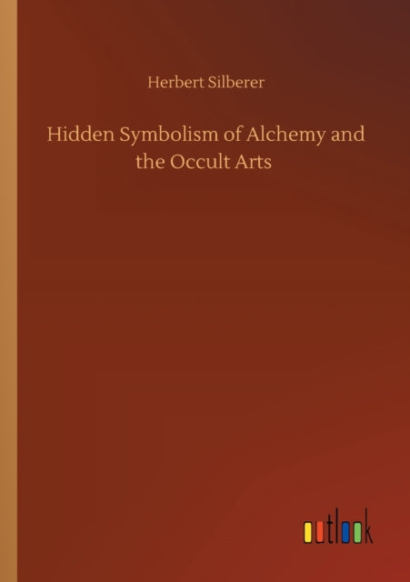 Book cover of: Hidden Symbolism of Alchemy and the Occult Arts