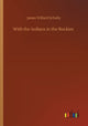 Book cover of: With the Indians in the Rockies