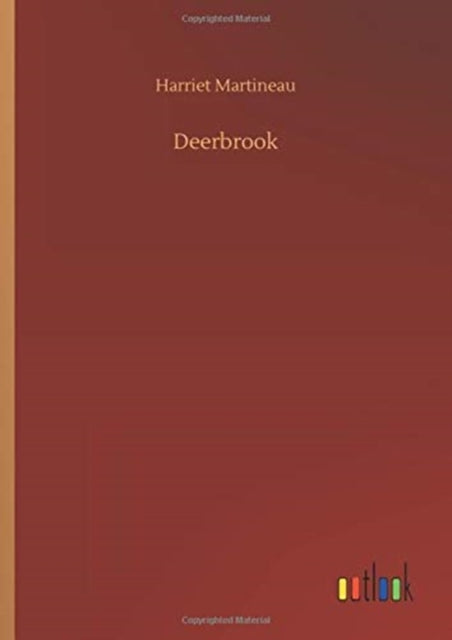 Book cover of: Deerbrook. By: Harriet Martineau