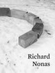 Book cover of: Richard Nonas. By: Meissner FAURE