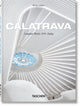 Book cover of: Calatrava. Complete Works 1979–Today. 45th Ed.