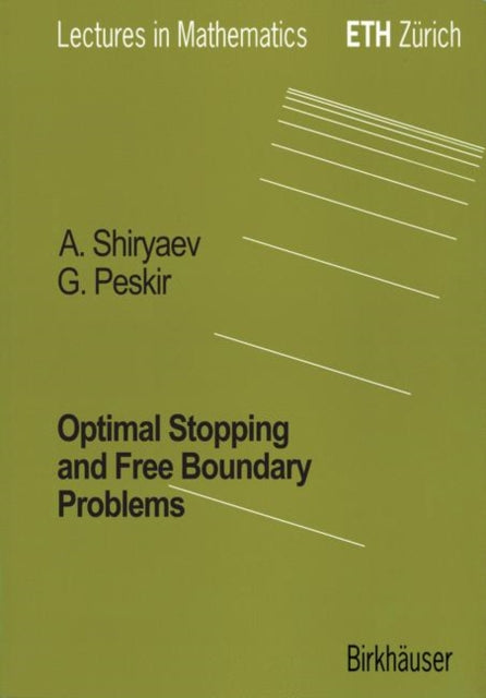 Book cover of: Optimal Stopping and Free-Boundary Problems. By: Goran Peskir